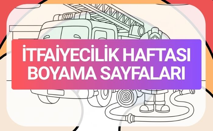 itfaiyecilik haftası boyama sayfası